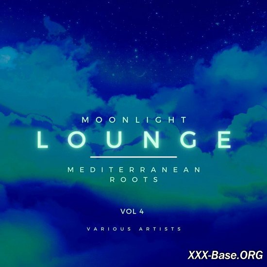 Moonlight Lounge: Mediterranean Roots Vol.4