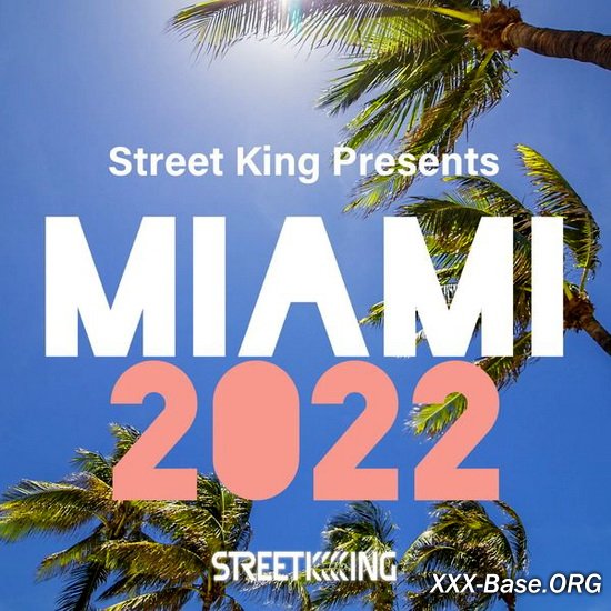 Street King Presents: Miami 2022