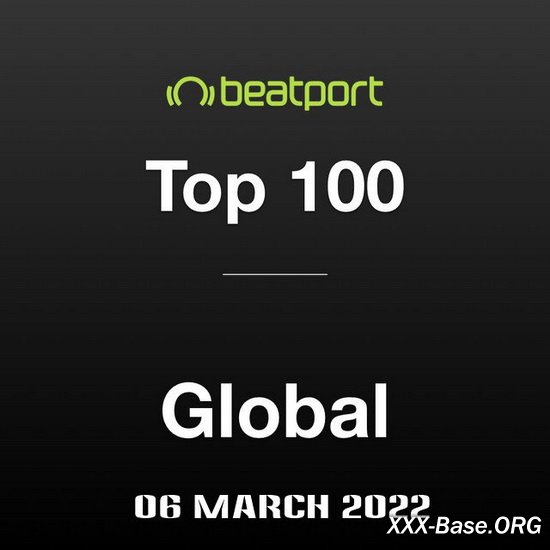 Beatport Top 100 Global Chart (06.03.2022)