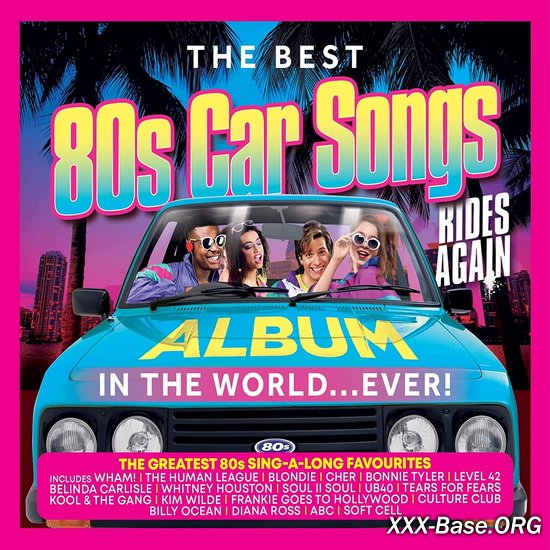 The Best 80s Car Songs Album In The World... Ever! (Rides Again)
