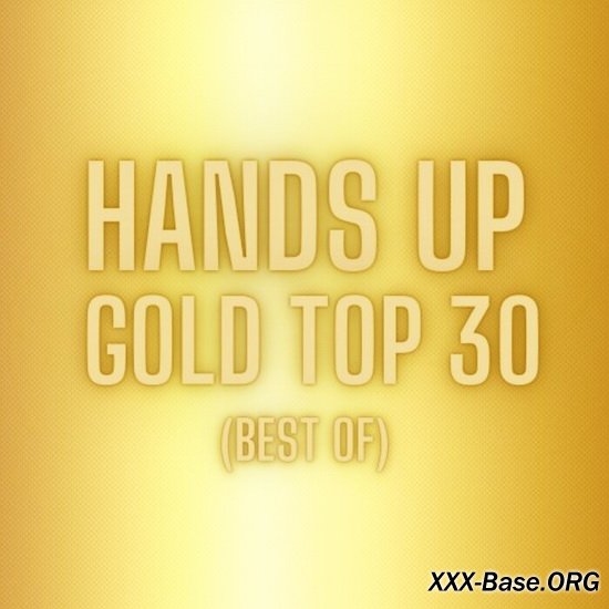 Hands up Gold Top 30 (Best Of)