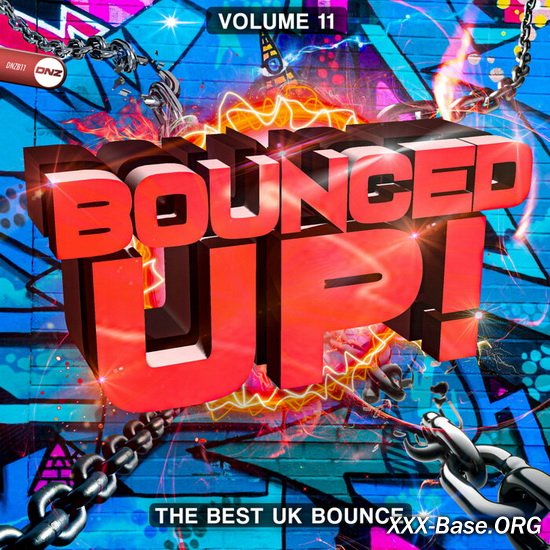 Bounced Up! Vol. 11 (The Best UK Bounce)