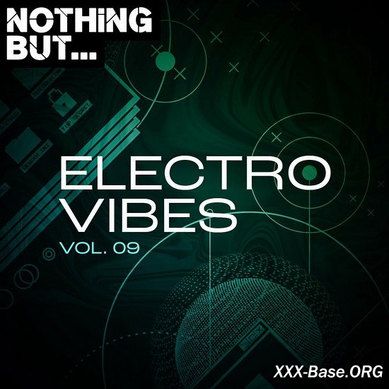 Nothing But... Electro Vibes Vol. 09