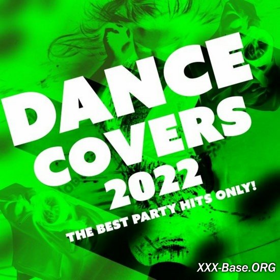 Dance Covers 2022: The Best Party Hits Only!