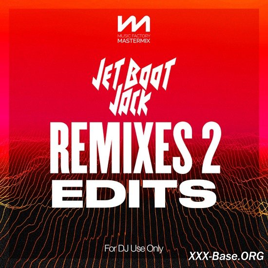 Mastermix - Jet Boot Jack - Remixes Edits 2