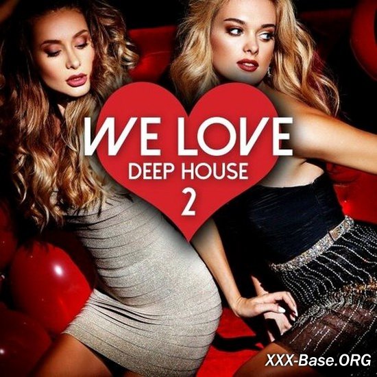 We Love Deep House Vol. 2