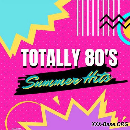 Totally 80's Summer Hits