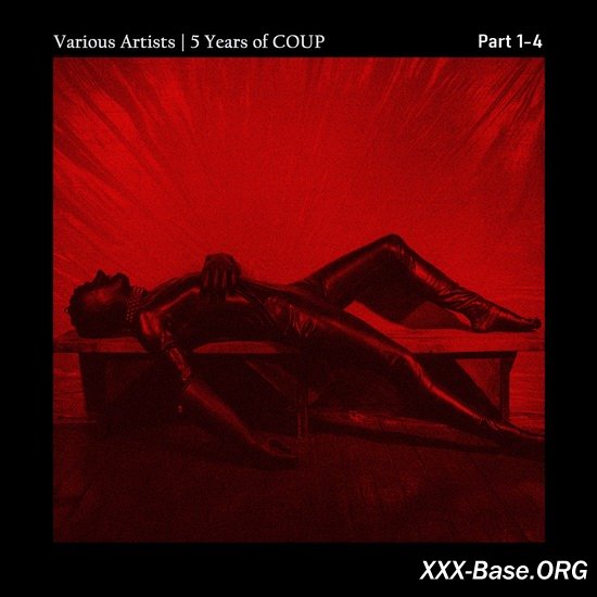 5 Years Of COUP (Part I-IV)