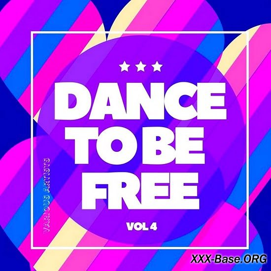 Dance To Be Free Vol. 4