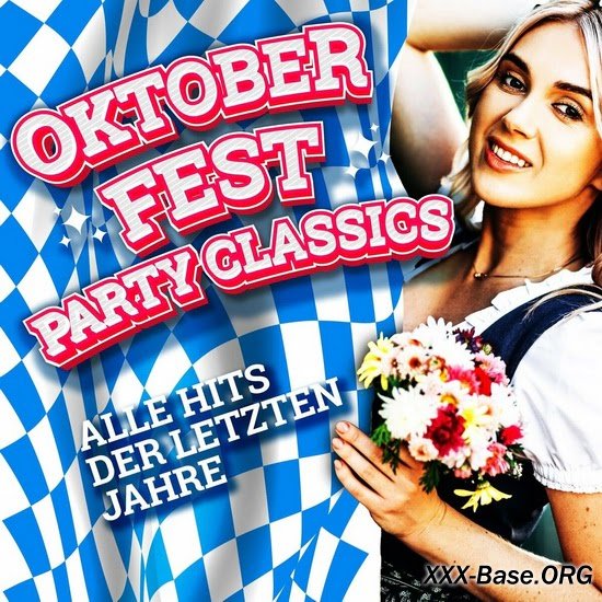 Oktoberfest Party Classics - Alle Hits Der Letzten Jahre