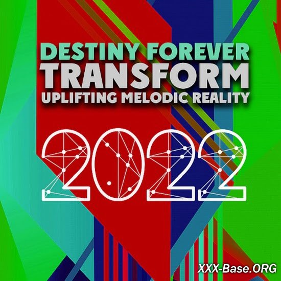 Transform Uplifting Melodic Reality – Destiny Forever