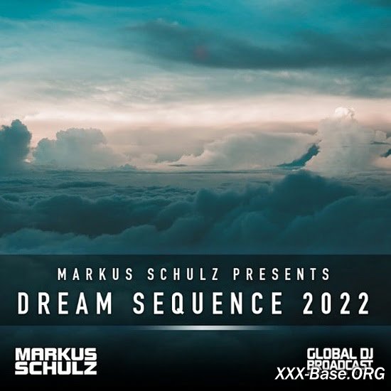 Markus Schulz - Global DJ Broadcast - Dream Sequence 2022