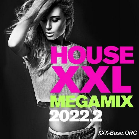 House XXL Megamix 2022.2