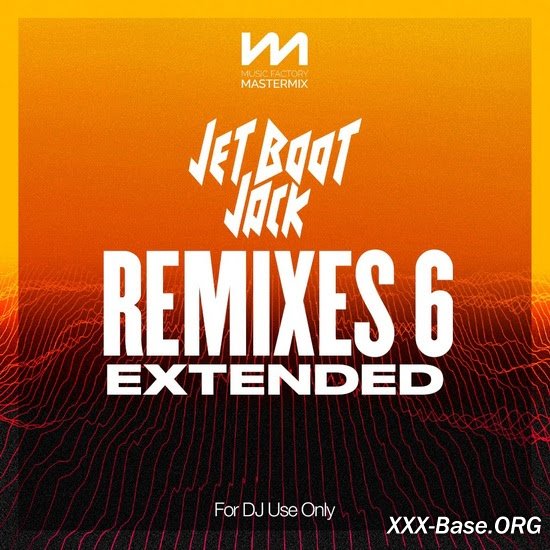 Mastermix Jet Boot Jack - Remixes 6 - Extended
