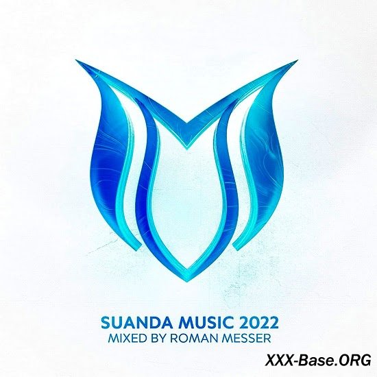 Suanda Music 2022 (Mixed by Roman Messer)