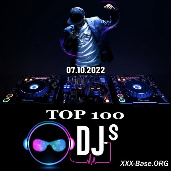 Top 100 DJs Chart (07.10.2022)
