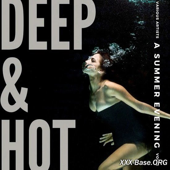 Deep and Hot Vol. 2 (A Summer Evening)