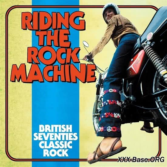 Riding The Rock Machine: British Seventies Classic Rock
