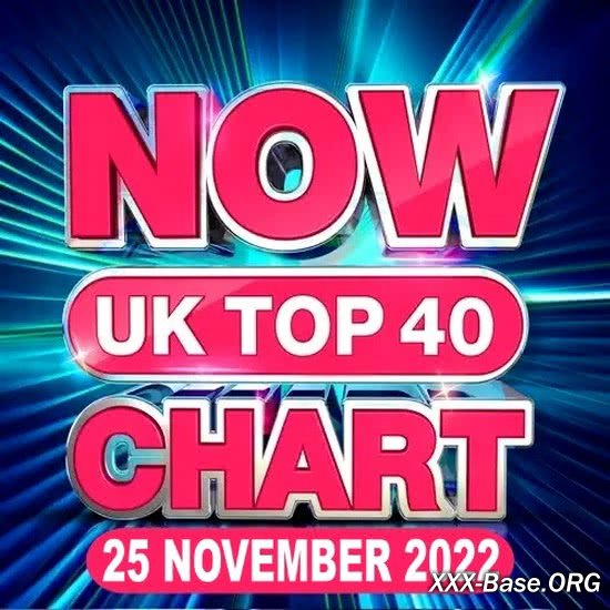 NOW UK Top 40 Chart  (25 November 2022)