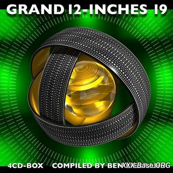 Grand 12 Inches 19 (Compiled By Ben Liebrand)