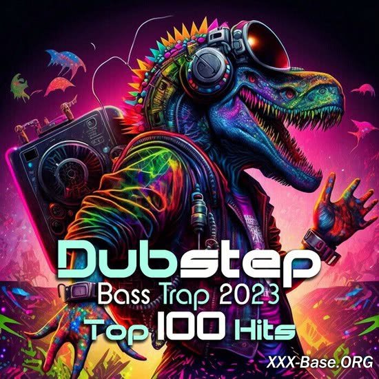 Dubstep Bass Trap 2023 - Top 100 Hits