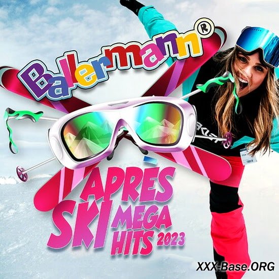 Ballermann Apres Ski Mega Hits 2023