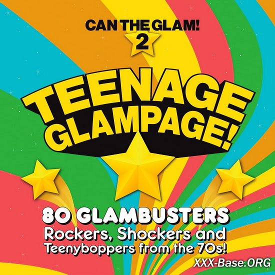 Can the Glam! 2 - Teenage Glampage! 80 Glambusters
