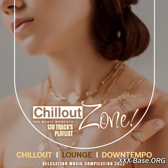 The Magic Moments: Chillout Zone