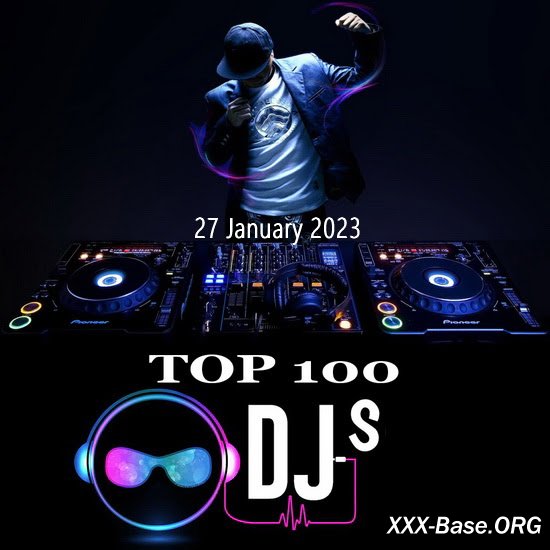 Top 100 DJs Chart (27 January 2023)