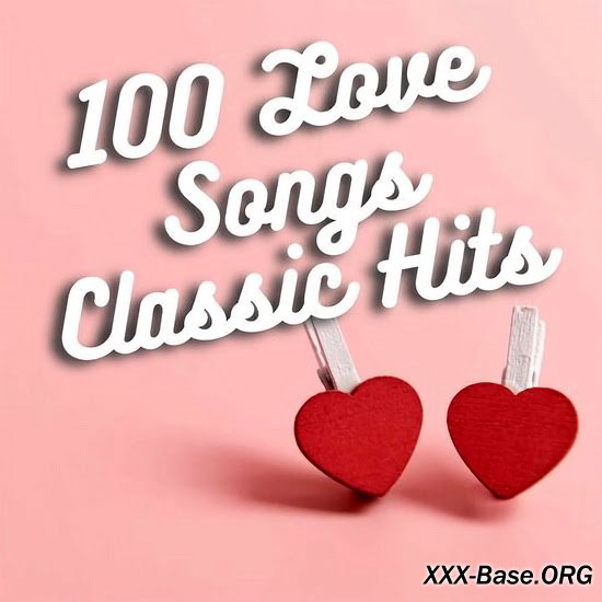 100 Love Songs Classic Hits