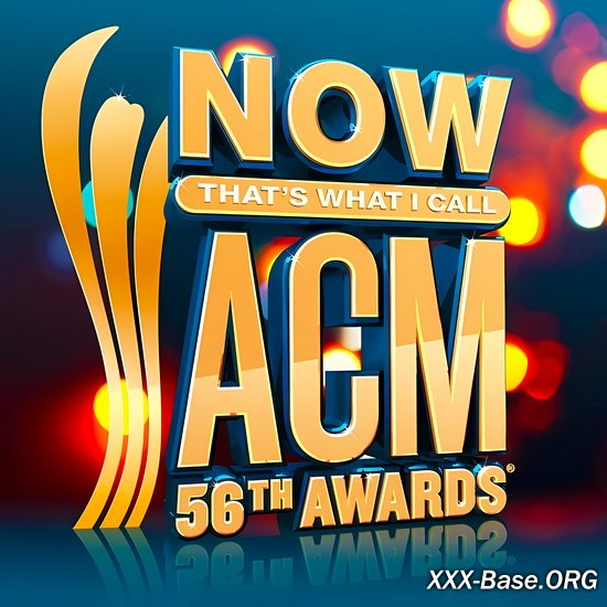 NOW That's What I Call 56th ACM Awards