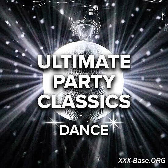 Ultimate Party Classics - Dance