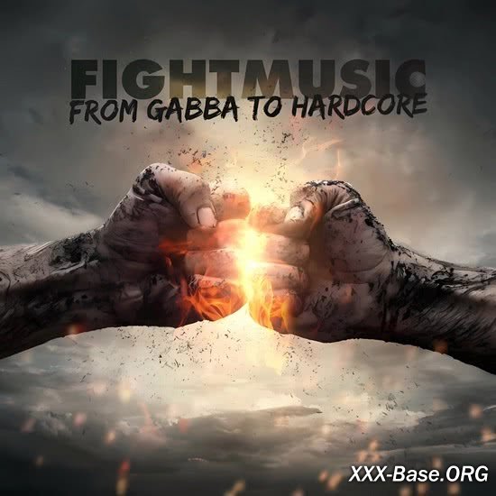 Fightmusic From Gabba To Hardcore