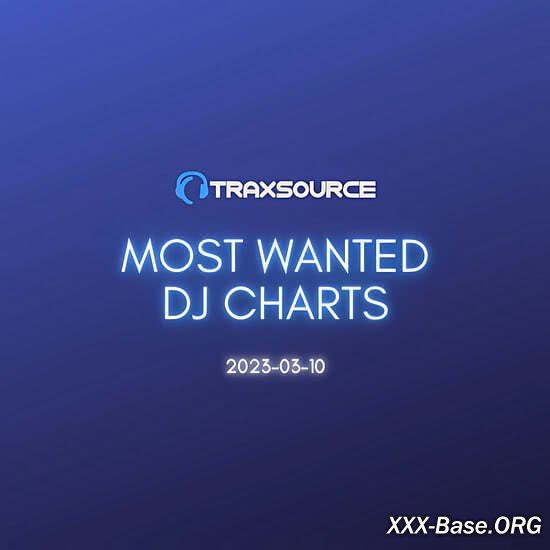 Traxsource Most Wanted DJs Chart (10 March 2023)