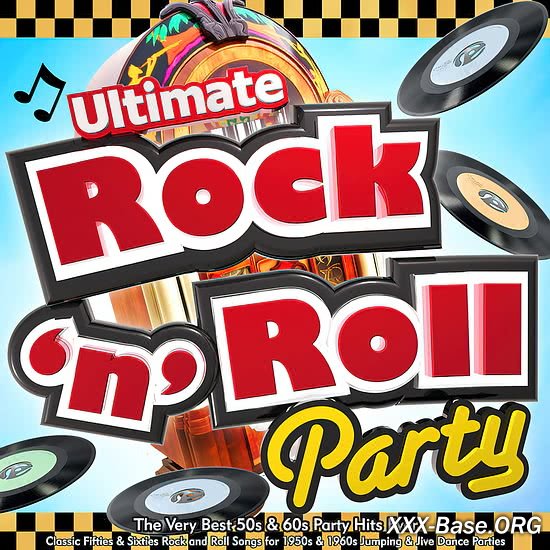 Ultimate Rock 'n' Roll Party - The Very Best 50s & 60s Party Hits Ever (Jukebox Mix Edition)