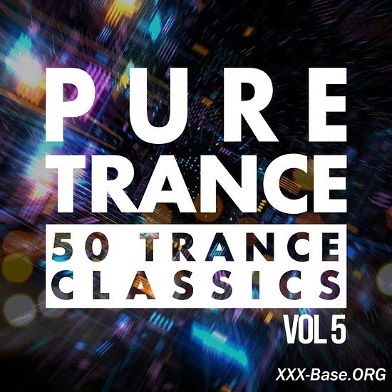 Pure Trance Vol.5 (50 Trance Classics)