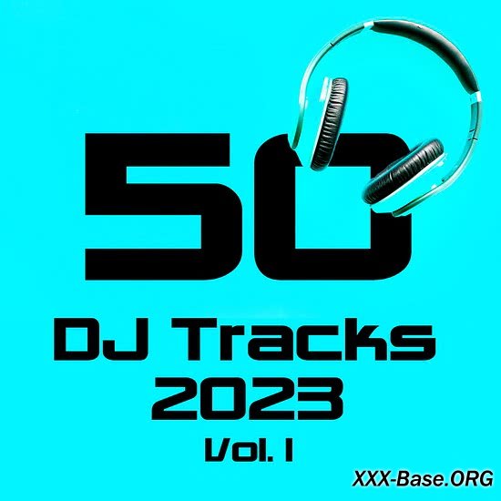 50 DJ Tracks 2023 Vol. 1