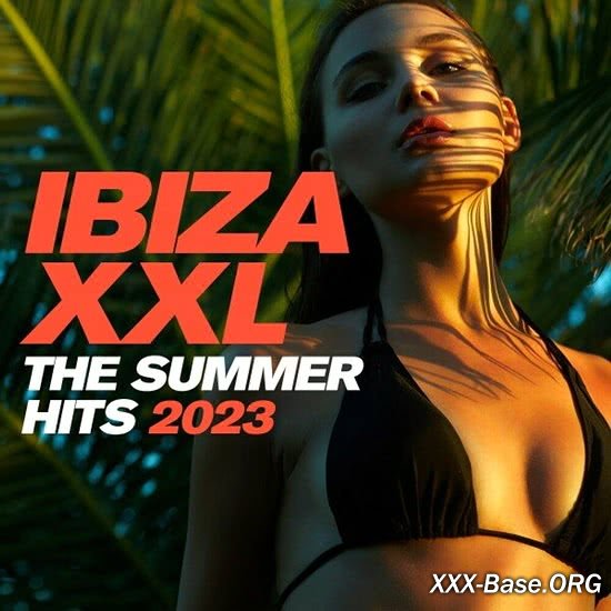 Ibiza XXL - The Summer Hits 2023