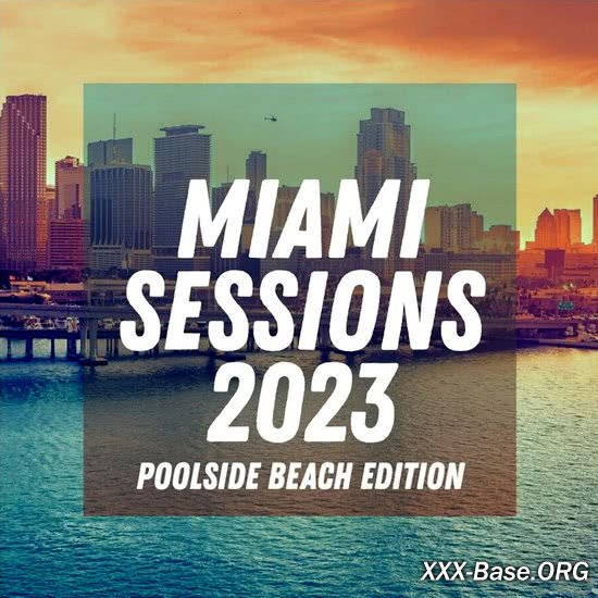 Miami Sessions 2023 - Poolside Beach Edition