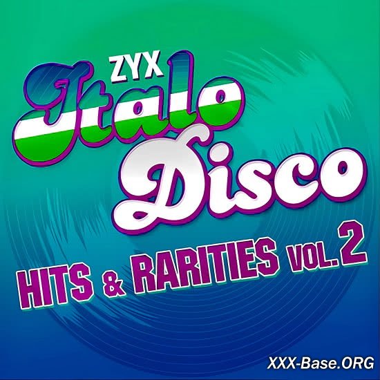 ZYX Italo Disco: Hits & Rarities Vol.2