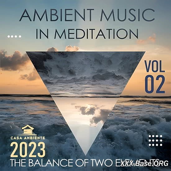 Ambient Music In Meditation Vol. 02
