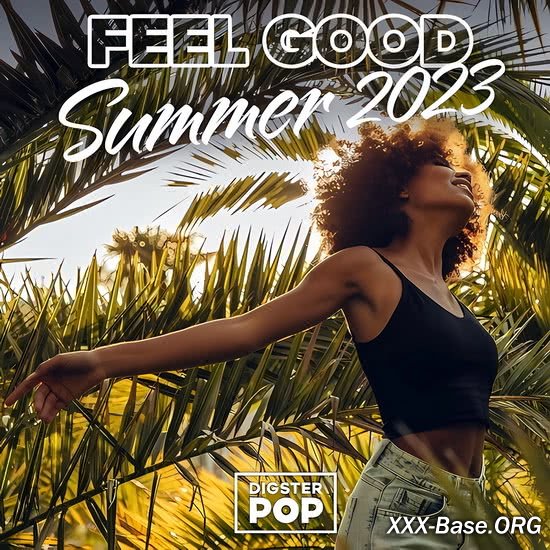 Feel Good: Summer 2023