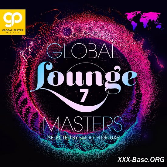Global Lounge Masters Vol. 7