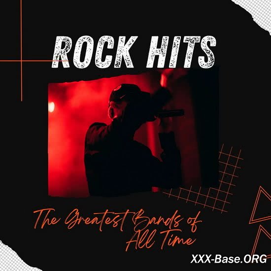 ROCK HITS: The Greatest Bands of All Time