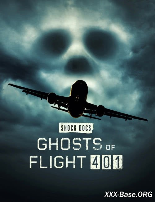   401 | Ghosts of Flight 401 (2022/WEB-DL/1080p)