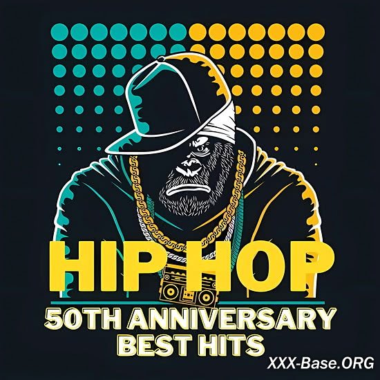 Hip Hop 50Th Anniversary: Best Hits