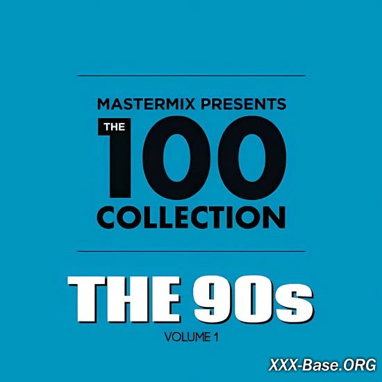 Mastermix Presents The 100 Collection: The 90s Volume 1