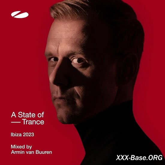 A State Of Trance: Ibiza 2023 (Mixed by Armin van Buuren)