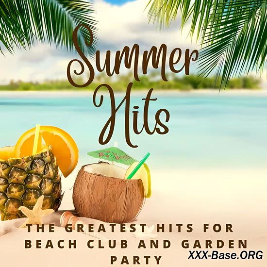Summer Hits: The Greatest Hits for Beach Club and Garden Party