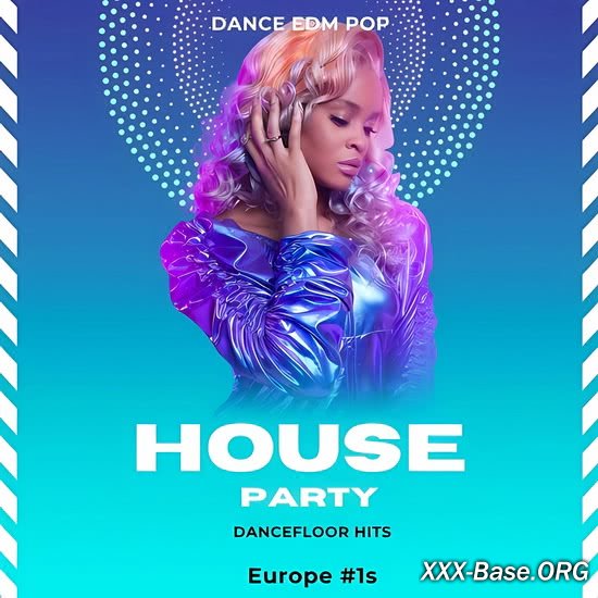 House Party: Dancefloor Hits - Europe #1s